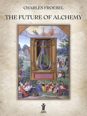 cover image of The Future of Alchemy